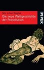 Die neue Weltgeschichte der Prostitution