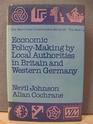 Economic Policymaking by Local Authorities in Britain and Western Germany