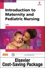 Introduction to Maternity  Pediatric Nursing and Elsevier Adaptive Quizzing Package 7e