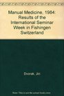 Manual Medicine 1984 Results of the International Seminar Week in Fishingen Switzerland