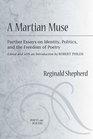 A Martian Muse: Further Essays on Identity, Politics, and the Freedom of Poetry (Poets on Poetry)