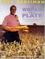 The World on a Plate The History and Mystery of the Food We Eat