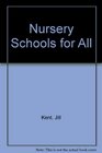 Nursery Schools for All