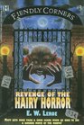 Fiendly Corners Series Revenge of the Hairy Horror  Book 3