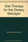 Diet Therapy for the Diet Manager