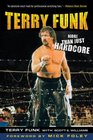Terry Funk More than Just Hardcore