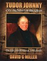 Tudor Johnny  City Architect of Aberdeen The Life and Works of John Smith
