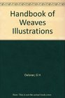 Handbook of Weaves Illustrations