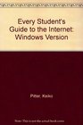 Every Student's Guide to the Internet Windows Version