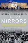 Hall of Mirrors The Great Depression the Great Recession and the Usesand Misusesof History