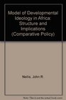 Model of Developmental Ideology in Africa Structure and Implications