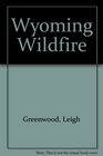 Wyoming Wildfire