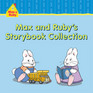 Max and Ruby's Storybook Collection