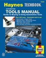 The Haynes Manual for Buying and Using Automotive Tools