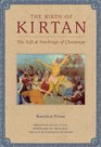 The Birth of Kirtan The Life and Teachings of Chaitanya