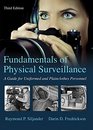Fundamentals of Physical Surveillance A Guide for Uniformed and Plainclothes Personnel