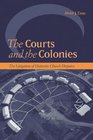 Courts And the Colonies The Litigation of Hutterite Church Disputes