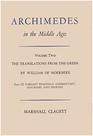 Archimedes in the Middle Ages Vol2 The translations from the Greek by William of Moerbeke