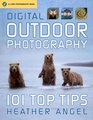 Digital Outdoor Photography 101 Top Tips