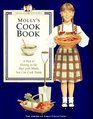 Molly's Cookbook A Peek at Dining in the Past With Meals You Can Cook Today