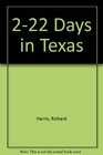 2 To 22 Days in Texas The Itinerary Planner/1994