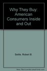 Why They Buy American Consumer Inside and Out