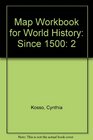 Map Workbook for World History Since 1500