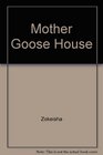 Mother Goose House