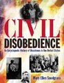 Civil Disobedience An Encyclopedic History of Dissidence in the United States