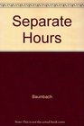 Separate Hours