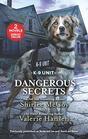 Dangerous Secrets Secrets and Lies / Search and Rescue