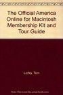 The Official America Online for Macintosh Membership Kit  Tour Guide Version 25/Book and Disk