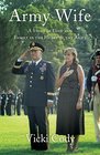 Army Wife A Story of Love and Family in the Heart of the Army
