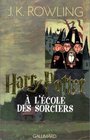 Harry Potter a l'ecole des sorciers (Harry Potter and the Sorcerer's Stone) (Harry Potter, Bk 1) (French Edition)