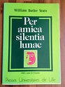 Per amica silentia lumae