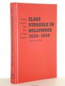 Class Struggle in Hollywood 19301950  Moguls Mobsters Stars Reds and Trade Unionists