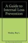 A Guide to Internal Loss Prevention