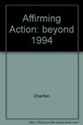 Affirming Action beyond 1994