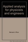 Applied Analysis for Physicists and Engineers
