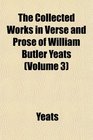 The Collected Works in Verse and Prose of William Butler Yeats