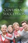 Families in Covenant Succession
