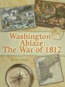 Washington Ablaze The War of 1812