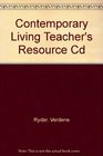 Contemporary Living Teacher's Resource Cd