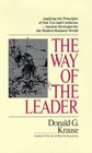 Way of the Leader Applying the Principles of Sun Tzu and Confucius  Ancient