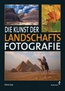 Die Kunst der Landschaftsfotografie