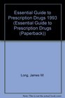 Essential Guide to Prescription Drugs 1993