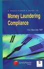 A Practitioner's Guide to Money Laundering Compliance