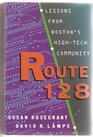 Route 128 Lessons from Boston's HighTech Community