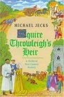 Squire Throwleigh's Heir (A Medieval West Country Mystery)