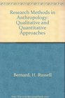 Research Methods in Anthropology Qualitative and Quantitative Approaches Third Edition  Qualitative and Quantitative Approaches Third Edition